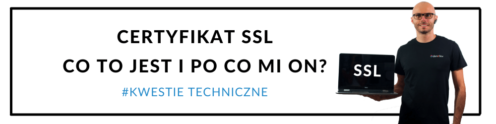 Certyfikat SSL - co to jest?